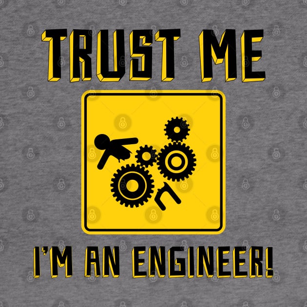 Trust Me, i'm an engineer! by BYVIKTOR